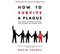 David France How to Survive a Plague (Tascabile)