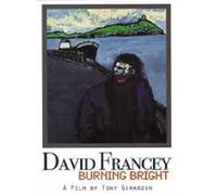 David Francey - FRANCEY,DAVID - BURNING BRIGHT (1 DVD)