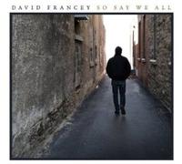 David Francey So Say We All (CD)