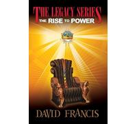 David Francis Cook The Rise to Power (Revised Edition) (Tascabile) Legacy