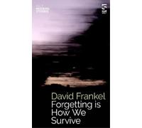 David Frankel Forgetting is How We Survive (Tascabile) Salt Modern Stories