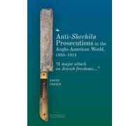 David Fraser Anti-Shechita Prosecutions in the Anglo-American (Copertina rigida)