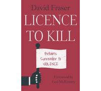 David Fraser Licence To Kill (Tascabile)