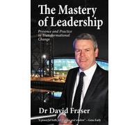 David Fraser The Mastery of Leadership (Tascabile)