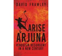 David Frawley Arise Arjuna (Tascabile)