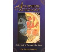 David Frawley Ayurvedic Astrology (Tascabile)