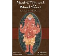 David Frawley Mantra Yoga and the Primal Sound (Tascabile)