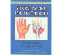 David Frawley Subhash Ranade Avinash Lele Ayurveda and Marma Therapy (Tascabile)