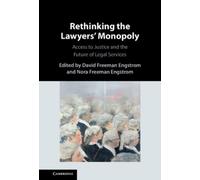 David Freeman Engstrom Rethinking the Lawyers' Monopoly (Copertina rigida)