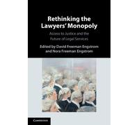David Freeman Engstrom Rethinking the Lawyers' Monopoly (Tascabile)