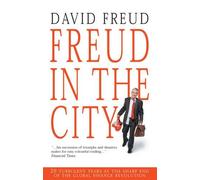 David Freud Freud in the City (Tascabile)