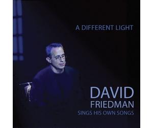 David Friedman A Different Light: David Friedman Sings His Own Songs (CD)