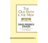 David Friedrich Strauss The Old Faith and the New (Copertina rigida)