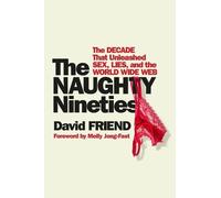 David Friend The Naughty Nineties (Tascabile)