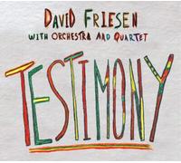 David Friesen with Orchestra and Quartet Testimony (CD) Album Digipak