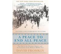 David Fromkin A Peace to End All Peace, 20th Anniversary Edition (Tascabile)
