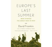 David Fromkin Europe's Last Summer (Tascabile)