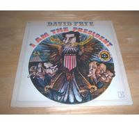 DAVID FRYE I AM THE PRESIDENT vinyl record