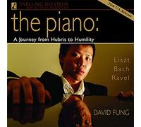 David Fung - Piano: A Journey from Hubris to Humility