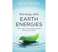 David Furlong Working With Earth Energies (Tascabile)