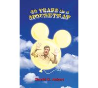 David G Ackert 40 Years in a Mousetrap (Tascabile)