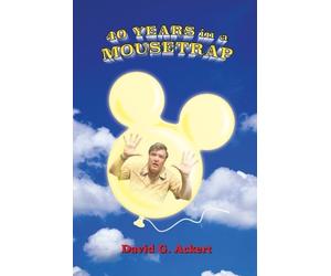 David G Ackert 40 Years in a Mousetrap (Tascabile)