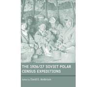 David G. Anderson The 1926/27 Soviet Polar Census Expeditions (Copertina rigida)