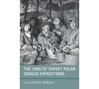 David G. Anderson The 1926/27 Soviet Polar Census Expeditions (Tascabile)