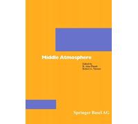 David G. Andrews Conway B. Leovy James R. Ho Middle Atmosphere Dyna (Tascabile)