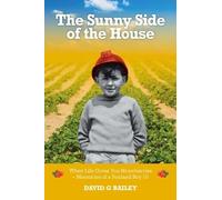 David G Bailey The Sunny Side of the House (Copertina rigida)