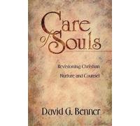 David G. Benner Care of Souls - Revisioning Christian Nurture and Co (Tascabile)
