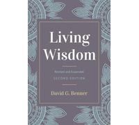 David G Benner Living Wisdom, Revised and Expanded (Copertina rigida)