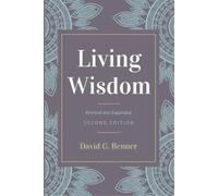 David G Benner Living Wisdom, Revised and Expanded (Tascabile)