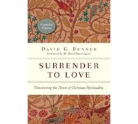 David G. Benner M Surrender to Love - Discovering the Heart of Chri (Tascabile)