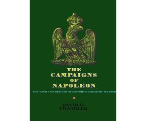 David G. Chandler The Campaigns of Napoleon (Copertina rigida)