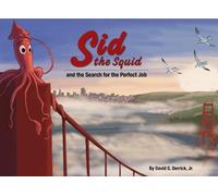 David G. Derrick, Jr. Sid the Squid (Copertina rigida)