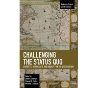 David G. Embrick Challenging the Status Quo (Tascabile)