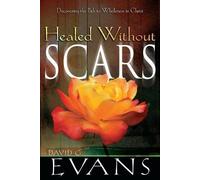 David G Evans Healed Without Scars (Tascabile)