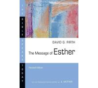 David G. Firth The Message of Esther (Tascabile) Bible Speaks Today Series