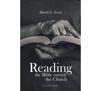 David G Ford Reading the Bible Outside the Church (Tascabile)