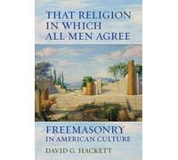 David G. Hackett That Religion in Which All Men Agree (Copertina rigida)