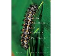David G. James David Nunnalle Life Histories of Cascadia Butterflie (Tascabile)