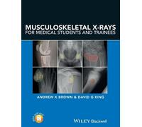 David G. King Andrew Musculoskeletal X-Rays for Medical Students and (Tascabile)