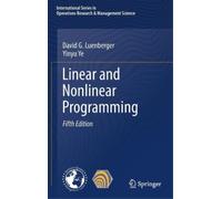 David G. Luenberger Yinyu Ye Linear and Nonlinear Programming (Copertina rigida)