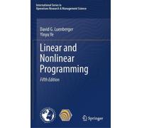David G. Luenberger Yinyu Ye Linear and Nonlinear Programming (Copertina rigida)