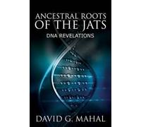 David G Mahal Ancestral Roots of the Jats (Tascabile)