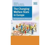 David G. Mayes The Changing Welfare State in Europe (Copertina rigida)