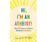 David G McAfee Hi, I'm an Atheist (Tascabile)