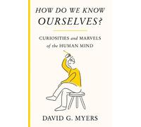 David G Myers How Do We Know Ourselves? (Copertina rigida)