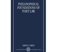 David G. Owen The Philosophical Foundations of Tort Law (Tascabile)